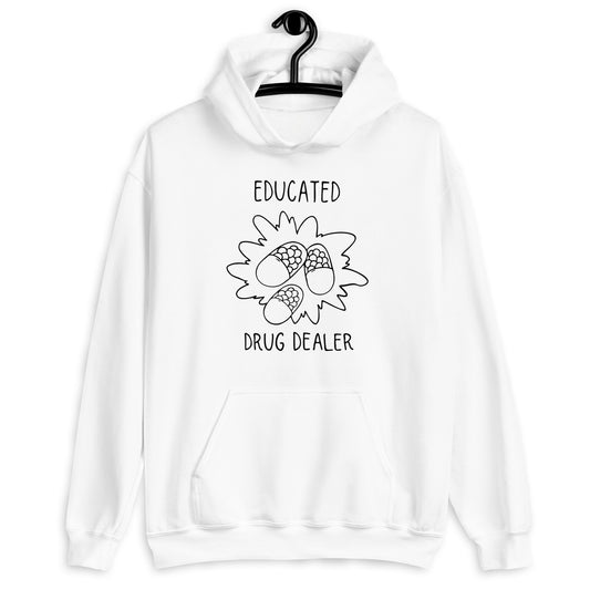 Educated Drug Dealer Hoodie